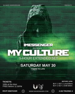 Concert poster advertising Imessenger presents 'My Culture' 5-hour extended set, Saturday May 30, 10pm–late, with a hooded figure and neon-green design.